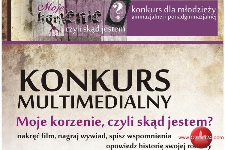 Moje korzenie, czyli… multimedialny konkurs dla młodzieży