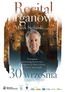 Recital organowy Marka Stefańskiego odbędzie się w piątek w filharmonii