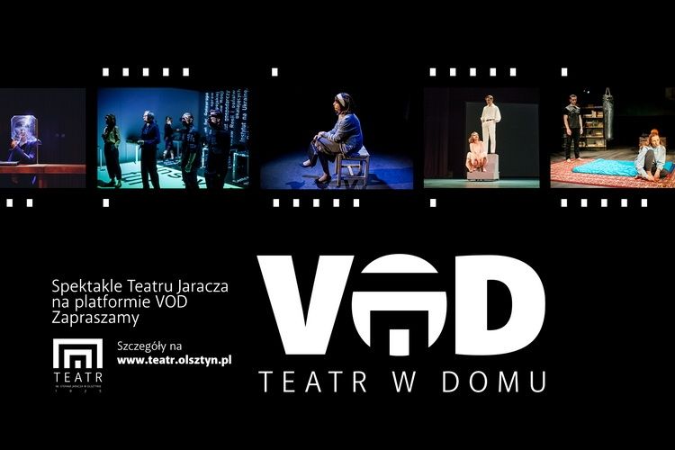 Olsztyńska scena zaprasza na VOD Teatr Jaracza w domu