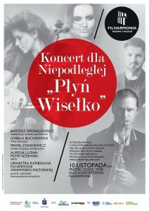 Koncert dla Niepodległej – „Płyń Wisełko” już w ten piątek w filharmonii