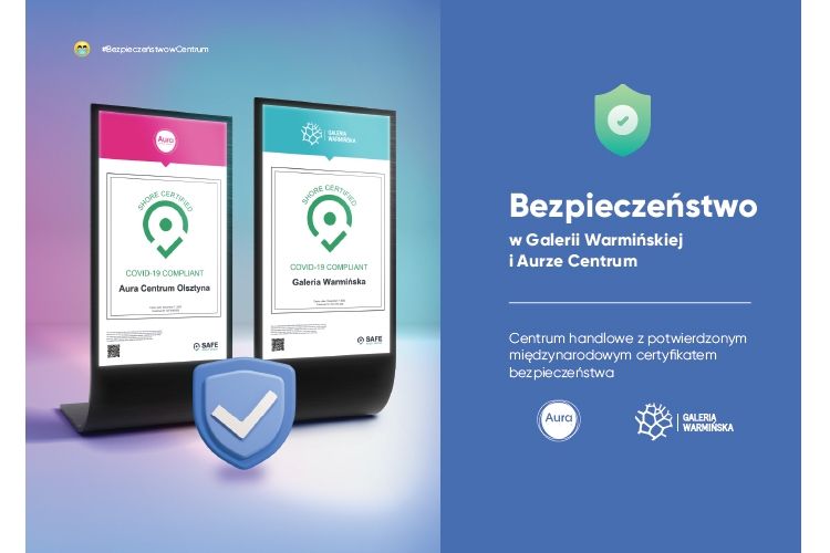Galeria Warmińska i Aura Centrum Olsztyna ponownie z międzynarodowymi certyfikatami bezpieczeństwa COVID-19